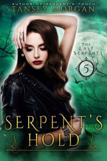 Serpent's Hold (The Last Serpent, Book 5)