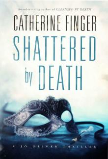 Shattered by Death (A Jo Oliver Thriller Book 2)