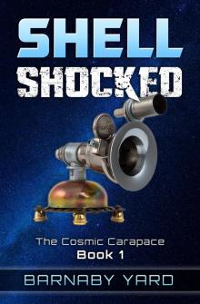 Shell Shocked (The Cosmic Carapace, #1)