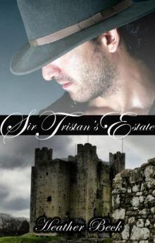 Sir Tristan's Estate (Legends Unleashed Vol.1)