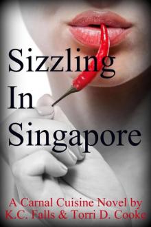 Sizzling in Singapore (A Carnal Cuisine Novel)