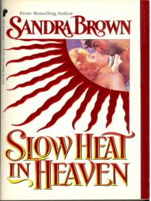 Slow Heat in Heaven