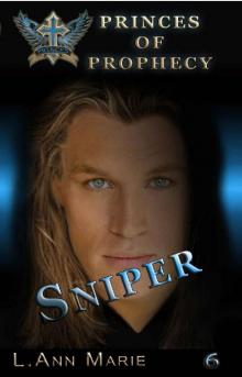 Sniper: Book Six (Princes of Prophecy)