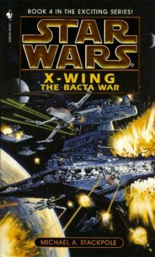 Star Wars - X-Wing - The Bacta War