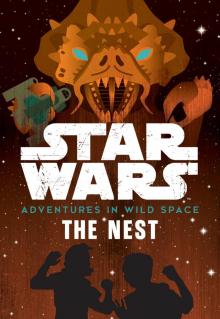 Star Wars: Adventures in Wild Space: The Nest