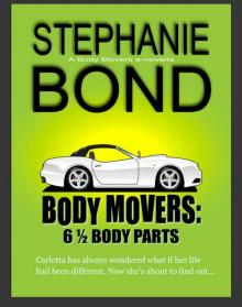 Stephanie Bond - [Body Movers]