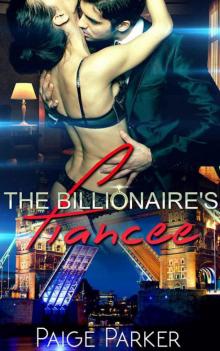 The Billionaire's Fiancee: A Billionaire Contemporary Romance