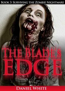 The Blade's Edge - Book 3 (Surviving the Zombie Nightmare)