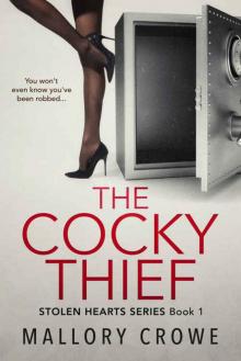 The Cocky Thief (Stolen Hearts Book 1)