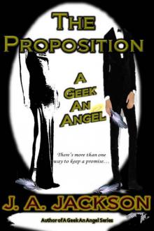 The Proposition (A Geek, An Angel)