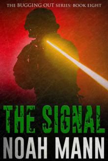 The Signal (The Bugging Out Series Book 8)