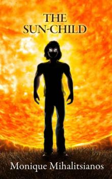 The Sun Child (The Sun Child Saga Book 1)