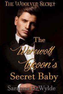 The Werewolf Tycoon's Secret Baby (The Woolven Secret Book 2)