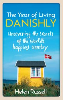 The Year of Living Danishly