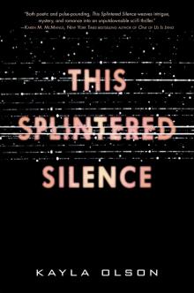 This Splintered Silence