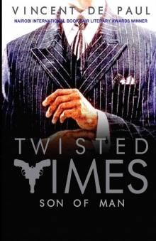 Twisted Times: Son of Man (Twisted Times Trilogy Book 1)