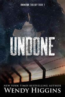 Undone (Unknown Trilogy Book 3)