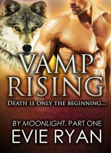 VAMP RISING (By Moonlight Book 1)