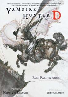 Vampire Hunter D: Pale Fallen Angel Parts One and Two