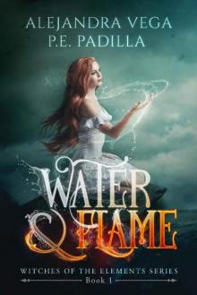 Water & Flame (Witches of the Elements Series Book 1)