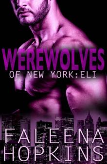 Werewolves of New York: Eli (Werewolves of... Book 2)