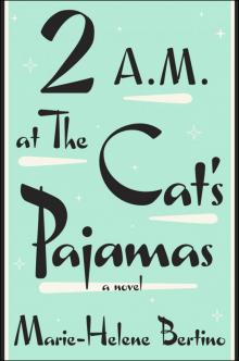 2 a.m. at the Cat's Pajamas