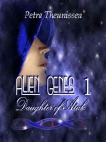 Alien Genes 1: Daughter of Atuk