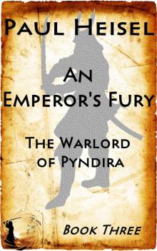 An Emperor's Fury: The Warlord of Pyndira