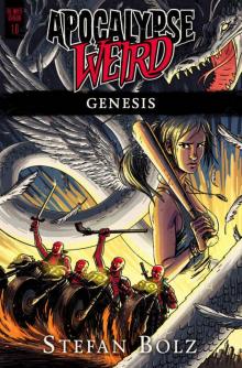 Apocalypse Weird: Genesis (The White Dragon Book 1)