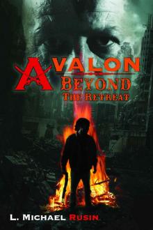 Avalon: Beyond the Retreat (The Avalon Series Book 2)