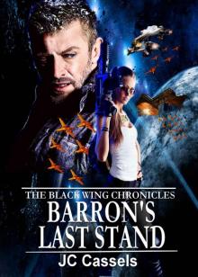 Barron's Last Stand (The Black Wing Chronicles Book 3)