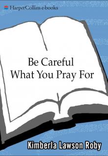 Be Careful What You Pray For