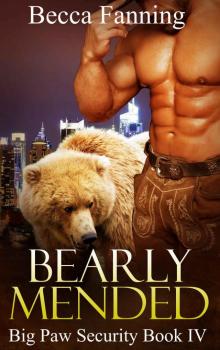 Bearly Mended (BBW Shifter Security Romance) (Big Paw Security Book 4)