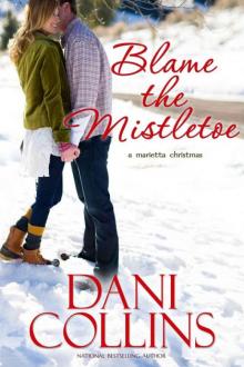 Blame the Mistletoe (Montana Born Christmas Book 1)