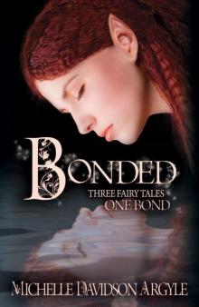 Bonded: Three Fairy Tales, One Bond