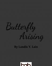 Butterfly Arising