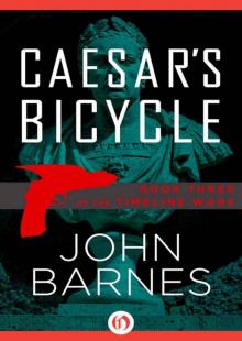 Caesar's Bicycle (The Timeline Wars, 3)