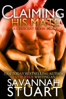 Claiming His Mate (A Werewolf Romance)