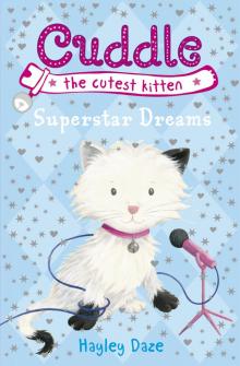 Cuddle the Cutest Kitten: Superstar Dreams