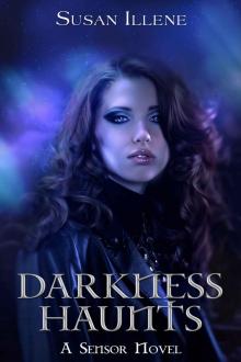 Darkness Haunts (The Sensor Series)