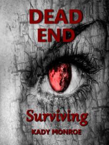 Dead End (Book 2): Surviving