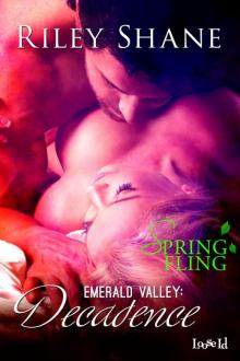 Decadence (An Emerald Valley Spring Fling)