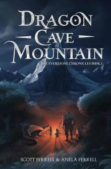 Dragon Cave Mountain (The Everstone Chronicles Book 1)