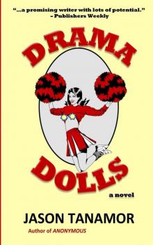 Drama Dolls: A Novel: [Dark, Suspenseful, Fast-paced, Exhilarating]