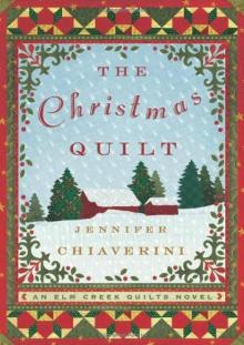 Elm Creek Quilts [08] The Christmas Quilt