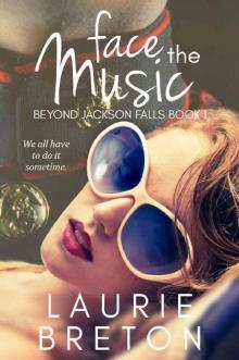 Face the Music: Beyond Jackson Falls Book 1