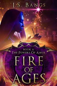 Fire of Ages (The Powers of Amur Book 6)