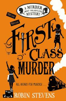 First Class Murder: A Murder Most Unladylike Mystery