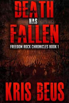 Freedom Rock Chronicles (Book 1): Death Has Fallen