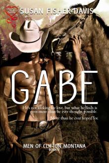 Gabe (Men of Clifton Montana Book 2)